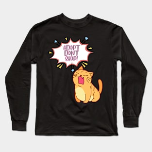 Adopt Dont Shop Long Sleeve T-Shirt